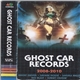 Various - Ghost Car Records 2008 - 2010